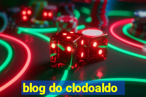 blog do clodoaldo